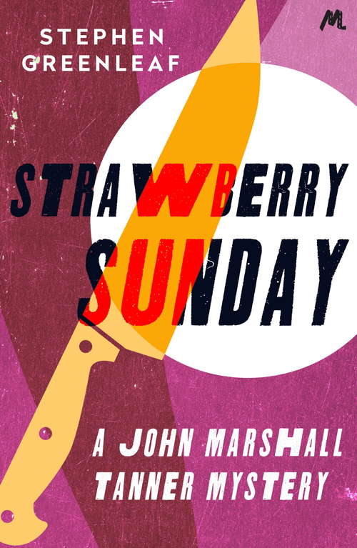 Book cover of Strawberry Sunday: John Marshall Tanner Investigation 13 (John Marshall Tanner Mysteries #11)