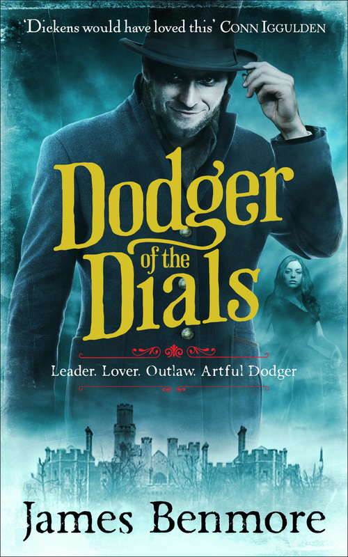 Book cover of Dodger of the Dials: Join the Artful Dodger on an adventure in Dickensian London (Dodger #2)