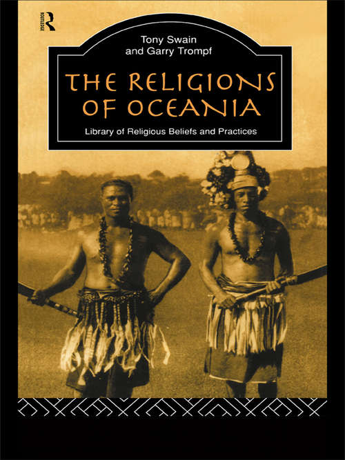 Book cover of The Religions of Oceania (The Library of Religious Beliefs and Practices)