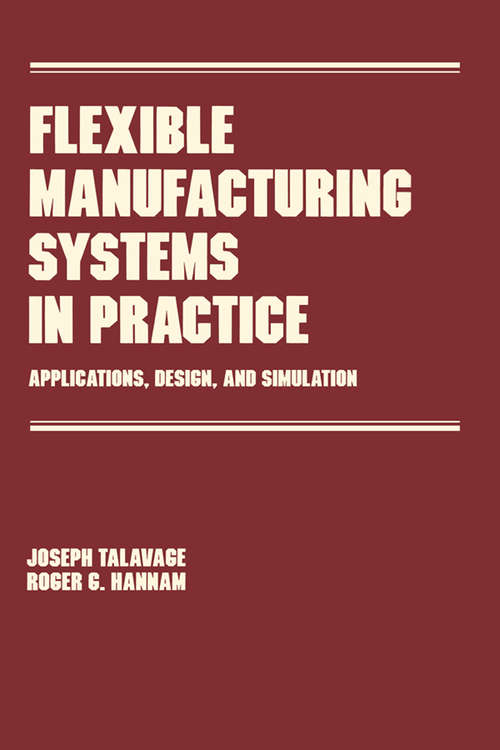 Book cover of Flexible Manufacturing Systems in Practice: Design: Analysis and Simulation