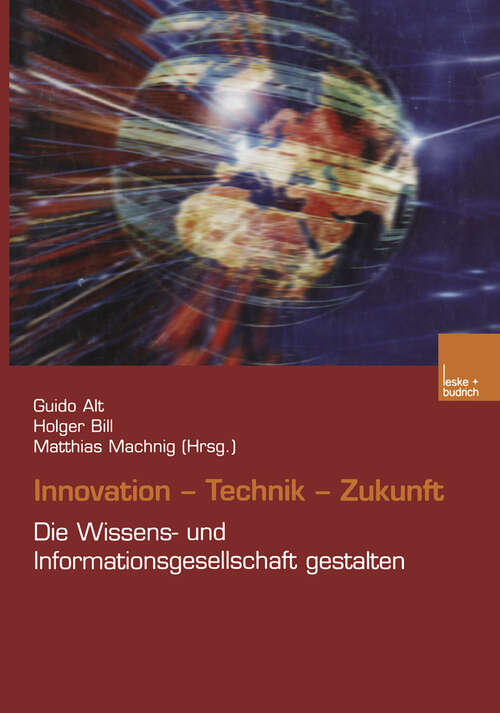 Book cover of Innovation. Technik. Zukunft: Die Wissens- und Informationsgesellschaft gestalten (2002)