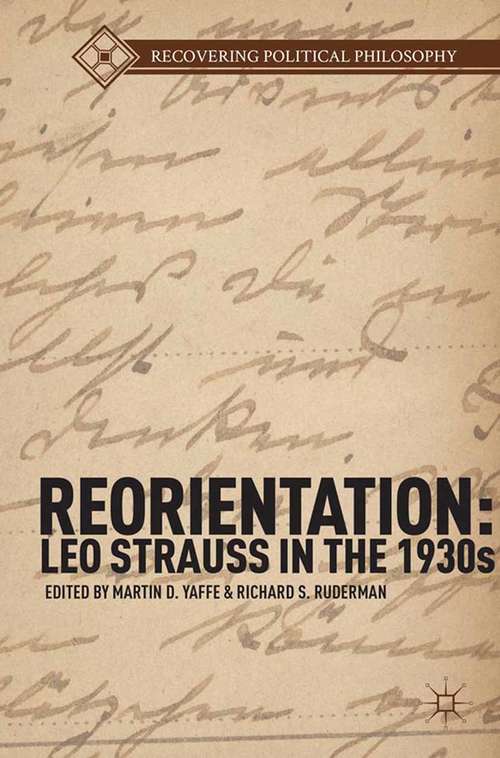 Book cover of Reorientation: Leo Strauss in the 1930s (2014) (Recovering Political Philosophy)