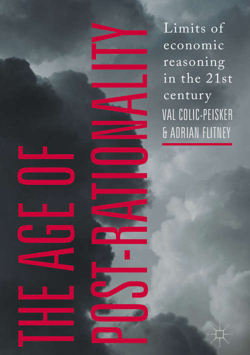 Book cover of The Age of Post-Rationality: Limits of economic reasoning in the 21st century