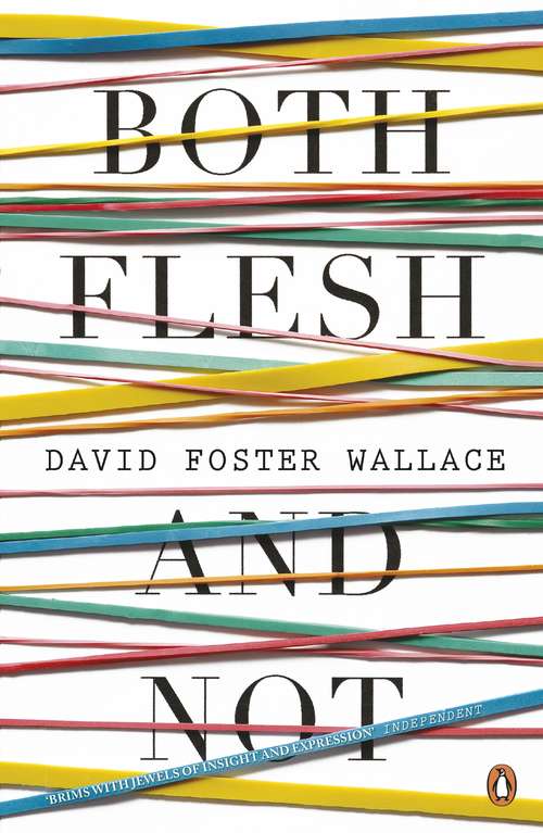 Book cover of Both Flesh And Not: Essays
