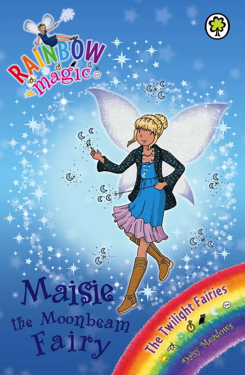 Book cover of Maisie the Moonbeam Fairy: The Twilight Fairies Book 6 (Rainbow Magic)