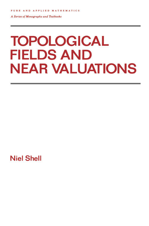 Book cover of Topological Fields and Near Valuations