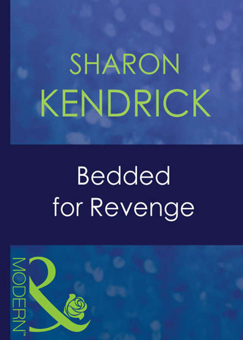 Book cover of Bedded For Revenge (ePub First edition) (Greek Tycoons #23)