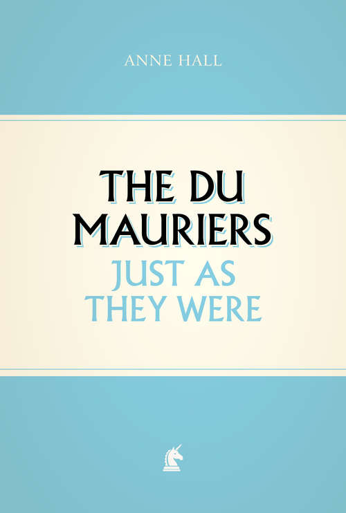 Book cover of The Du Mauriers Just as They Were