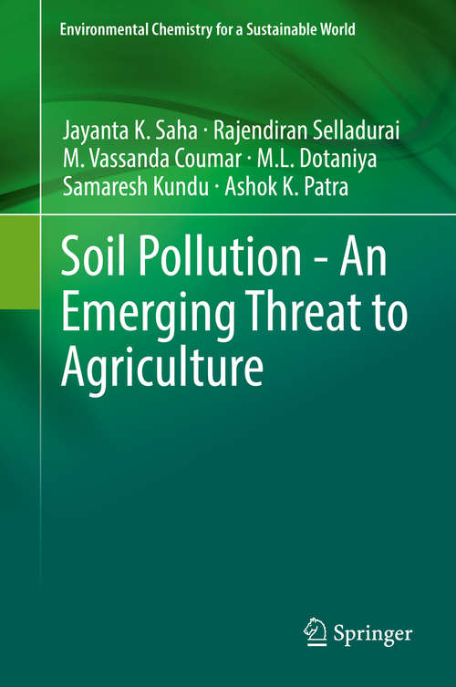 Book cover of Soil Pollution - An Emerging Threat to Agriculture (Environmental Chemistry for a Sustainable World #10)