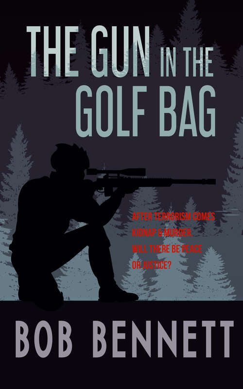Book cover of The Gun In The Golf Bag (The Retribution Series #3)