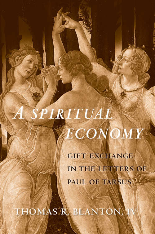 Book cover of A Spiritual Economy: Gift Exchange in the Letters of Paul of Tarsus (Synkrisis)