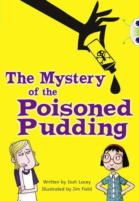 Book cover of Bug Club, Blue (KS2) B/4a: The Mystery Of The Poisoned Pudding (PDF)