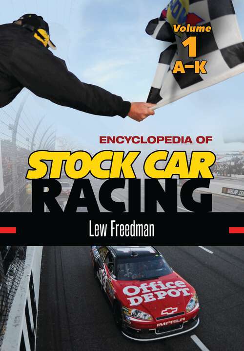 Book cover of Encyclopedia of Stock Car Racing [2 volumes]: [2 volumes]