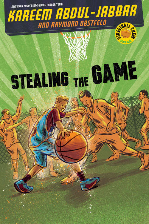 Book cover of Stealing the Game (Streetball Crew Ser. #2)