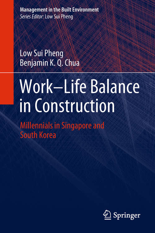 Book cover of Work-Life Balance in Construction: Millennials in Singapore and South Korea (Management in the Built Environment)