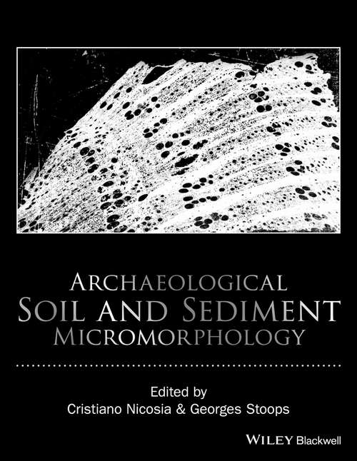 Book cover of Archaeological Soil and Sediment Micromorphology
