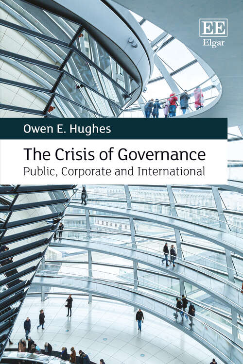 Book cover of The Crisis of Governance: Public, Corporate and International