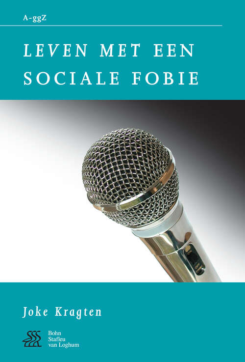 Book cover of Leven met een sociale fobie (1st ed. 2004) (Van A tot ggZ)