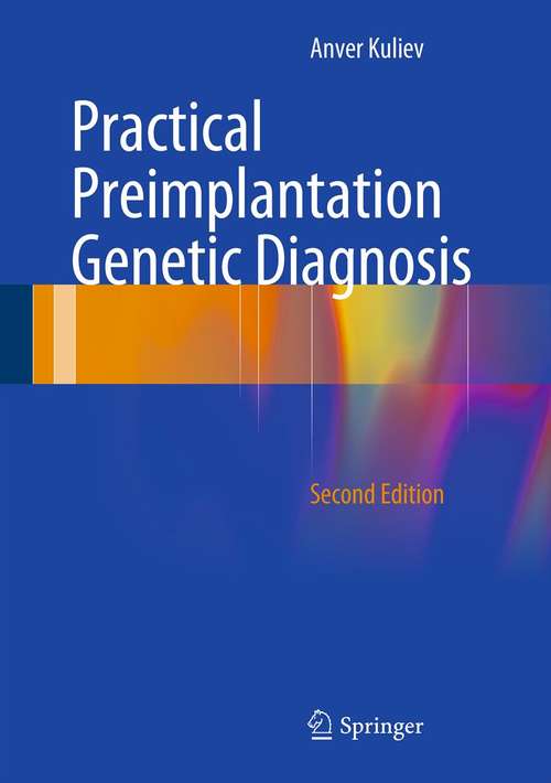 Book cover of Practical Preimplantation Genetic Diagnosis (2nd ed. 2013)