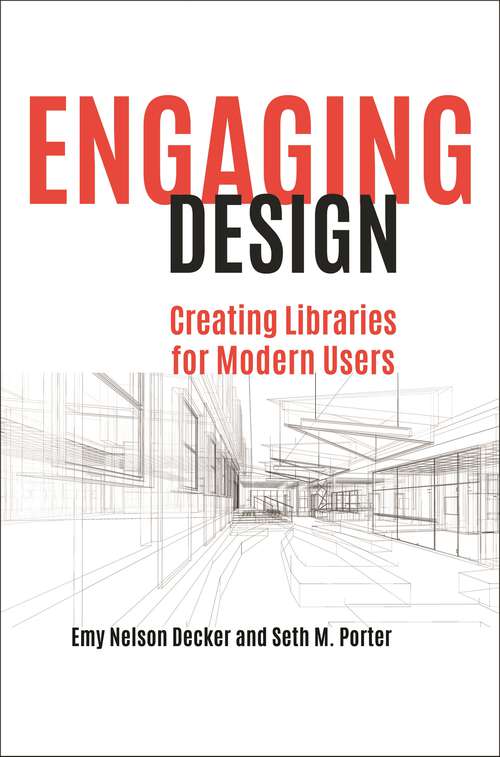 Book cover of Engaging Design: Creating Libraries for Modern Users