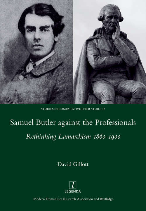 Book cover of Samuel Butler against the Professionals: Rethinking Lamarckism 1860-1900