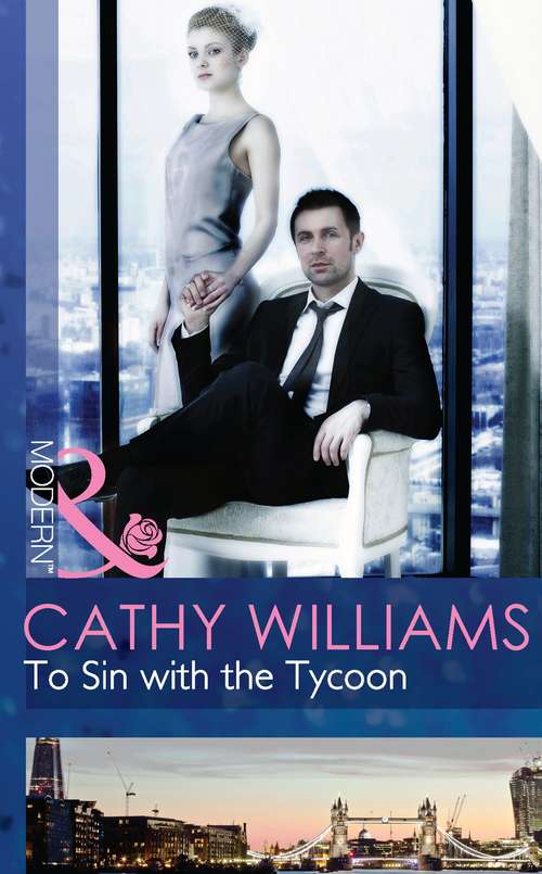 Book cover of To Sin with the Tycoon: To Sin With The Tycoon / The Sheikh's Sinful Seduction / The Sins Of Sebastian Rey-defoe / A Taste Of Sin / The Sinner's Marriage Redemption / A Marriage Fit For A Sinner / The Innocent's Sinful Craving (ePub First edition) (Seven Sexy Sins #1)
