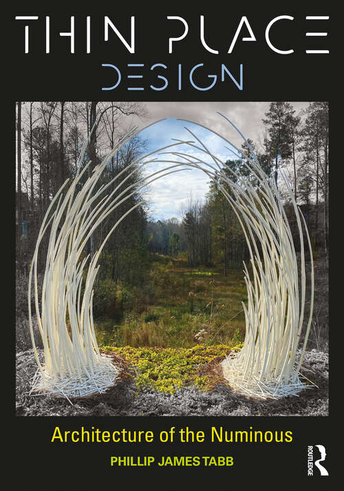 Book cover of Thin Place Design: Architecture of the Numinous