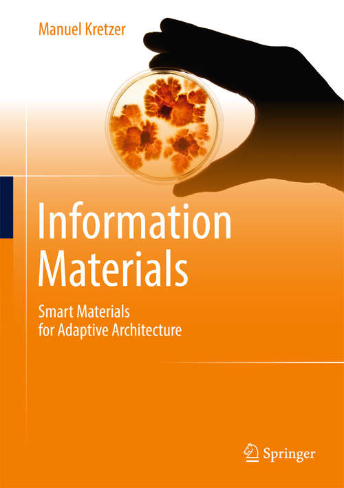 Book cover of Information Materials: Smart Materials for Adaptive Architecture