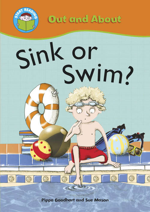 Book cover of Sink or swim?: Out And About: Sink Or Swim? (Start Reading: Out and About #4)