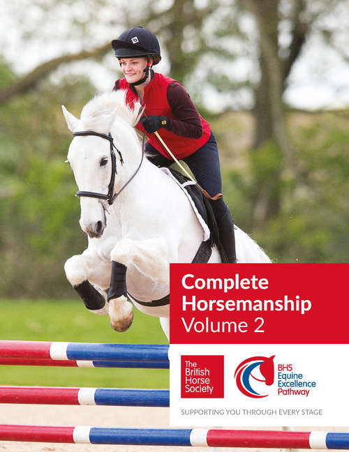 Book cover of BHS Complete Horsemanship Volume Two (Complete Horsemanship #2)