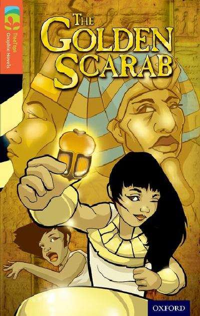 Book cover of Oxford Reading Tree, Level 13, TreeTops Graphic Novels: The Golden Scarab (PDF)