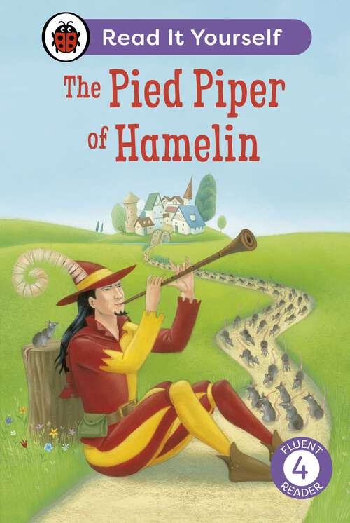 Book cover of The Pied Piper of Hamelin: Level 4 (Read It Yourself)