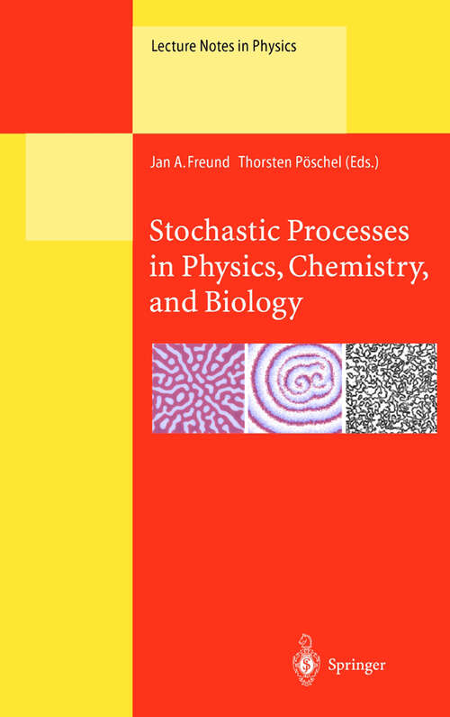 Book cover of Stochastic Processes in Physics, Chemistry, and Biology (2000) (Lecture Notes in Physics #557)