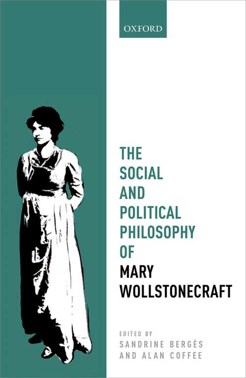 Book cover of The Social and Political Philosophy of Mary Wollstonecraft (Mind Association Occasional Series)
