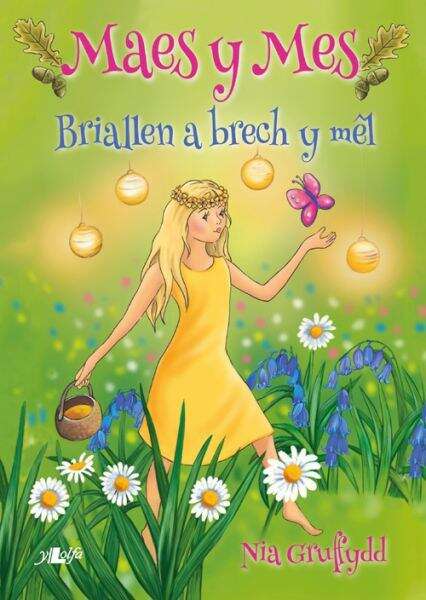 Book cover of Briallen a Brech Y Mêl (Cyfres Maes Y Mes)