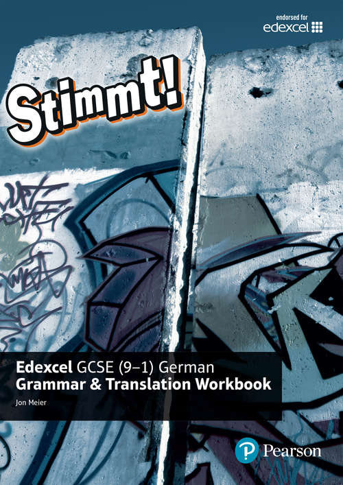 Book cover of Stimmt! Edexcel GCSE German Grammar and Translation Workbook (Stimmt! Edexcel GCSE German)