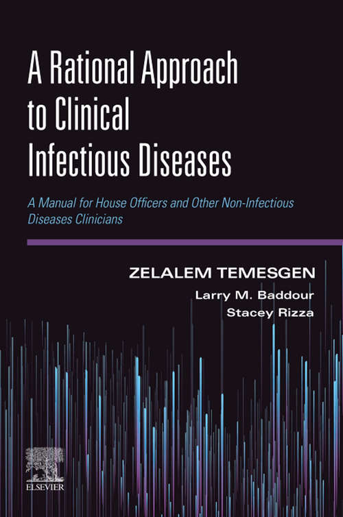 Book cover of A Rational Approach to Clinical Infectious Diseases: A Manual for House Officers and Other Non-Infectious Diseases Clinicians