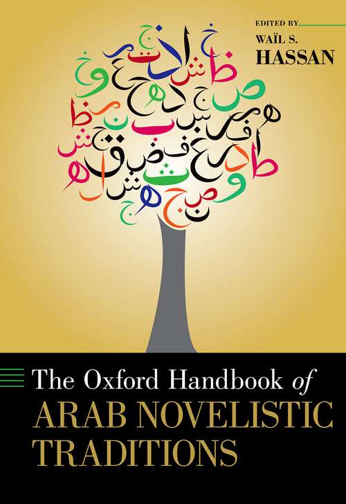 Book cover of The Oxford Handbook of Arab Novelistic Traditions