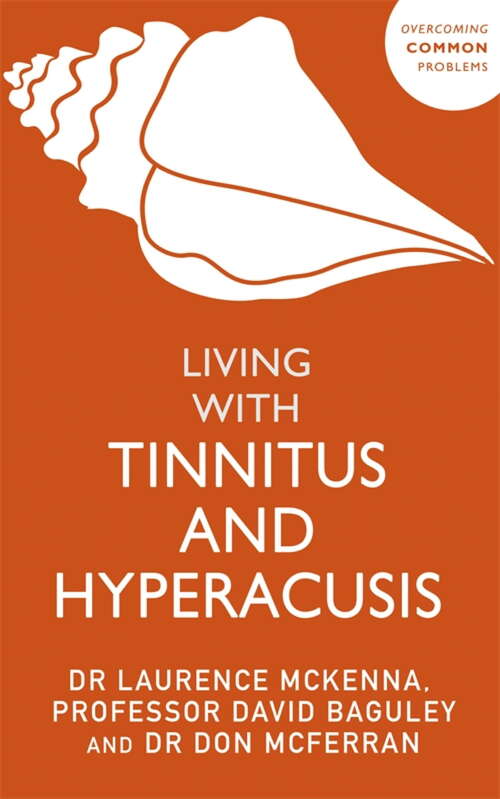 Book cover of Living with Tinnitus and Hyperacusis: New Edition