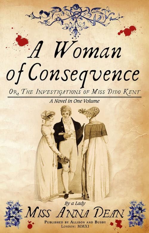 Book cover of A Woman of Consequence: The irresistible historical whodunnit (Dido Kent Mysteries #3)