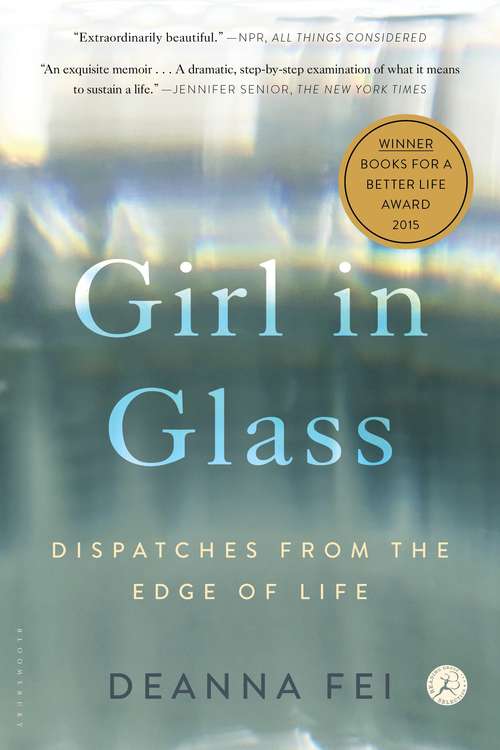Book cover of Girl in Glass: Dispatches from the Edge of Life