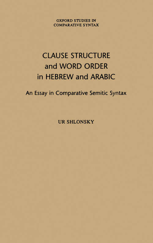 Book cover of Clause Structure and Word Order in Hebrew and Arabic: An Essay in Comparative Semitic Syntax (Oxford Studies in Comparative Syntax)