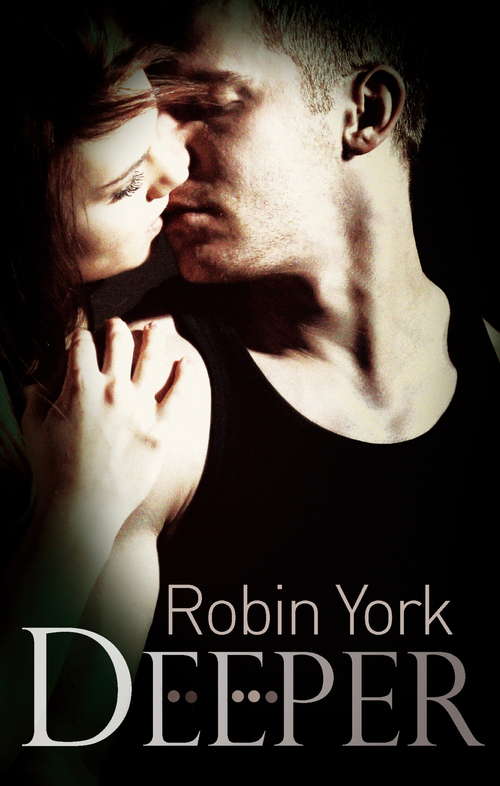 Book cover of Deeper (Caroline and West #1)