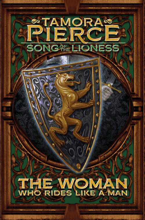 Book cover of The Woman Who Rides Like a Man: Song of the Lioness - Book Three (Song of Lioness #3)