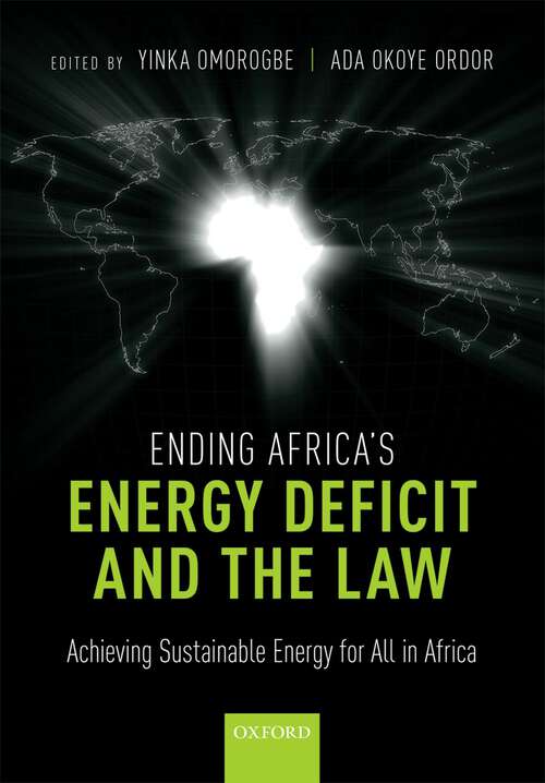 Book cover of Ending Africa's Energy Deficit and the Law: Achieving Sustainable Energy for All in Africa