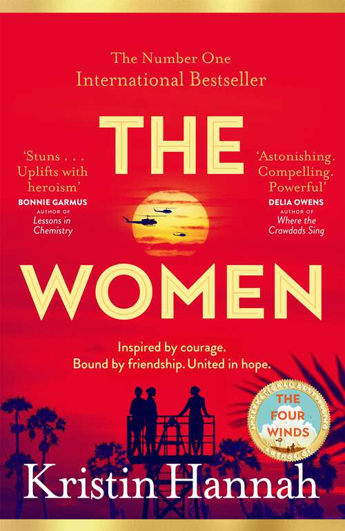 Book cover of The Women: Powerful and heartbreaking, the eagerly awaited novel everyone is talking about for 2024