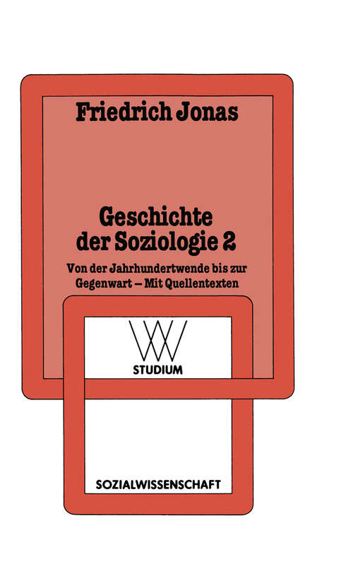 Book cover of Geschichte der Soziologie 2: Von der Jahrhundertwende bis zur Gegenwart Mit Quellentexten (2. Aufl. 1980) (wv studium #93)