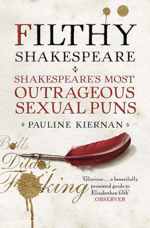 Book cover of Filthy Shakespeare: Shakespeare's Most Outrageous Sexual Puns