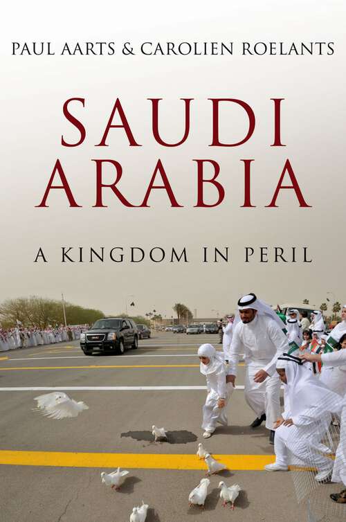 Book cover of Saudi Arabia: A Kingdom in Peril