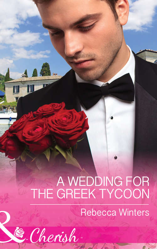 Book cover of A Wedding for the Greek Tycoon: The Cowboy And The Lady (ePub First edition) (Greek Billionaires #2)